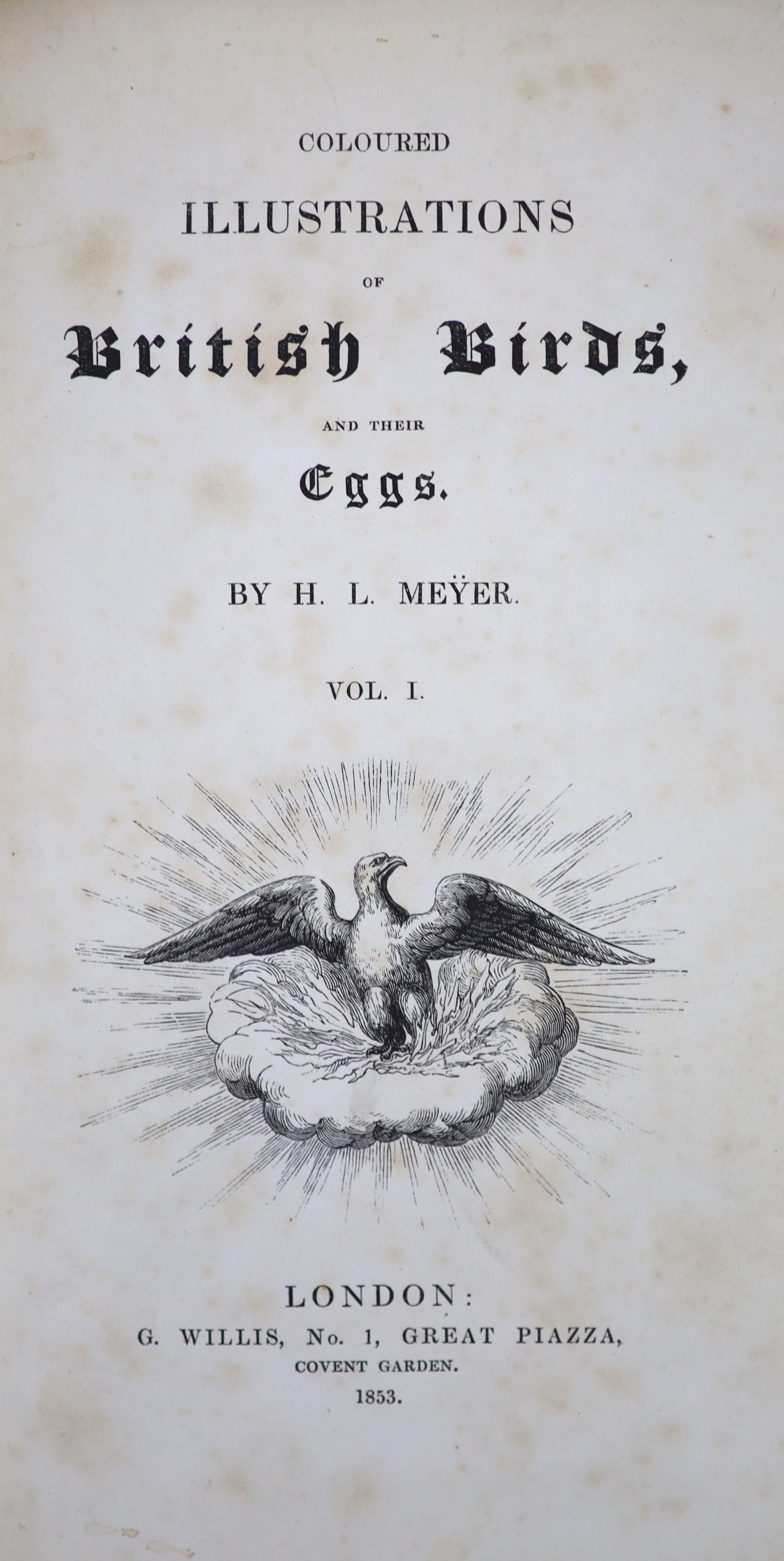 Meyer, Henry Leonard - Illustrations of British Birds. ‘’Coloured Illustrations of British Birds.’’ 7 vols, 8vo, half calf, with 435 plates, 427 of them hand-coloured, spines and boards scuffed and rubbed, inner gutters